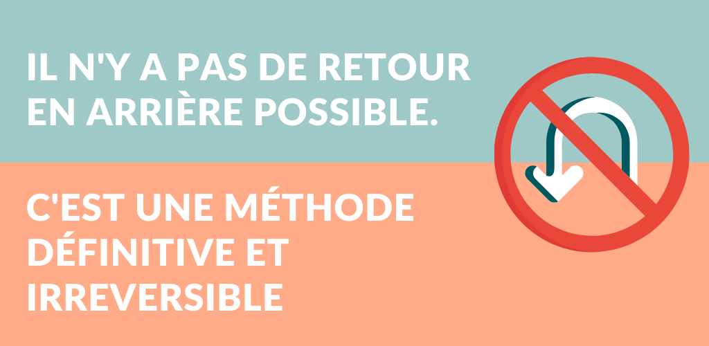 La ligature des trompes est une méthode contraceptive définitive et irréversible