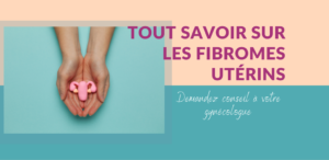 Ce qu'il faut savoir sur les fibromes utérins, cette pathologie qui touche 10% des femmes de 35 à 55 ans, par Dr Olivier Marpeau